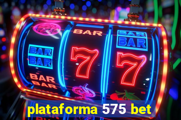 plataforma 575 bet